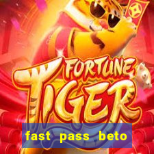 fast pass beto carrero valor